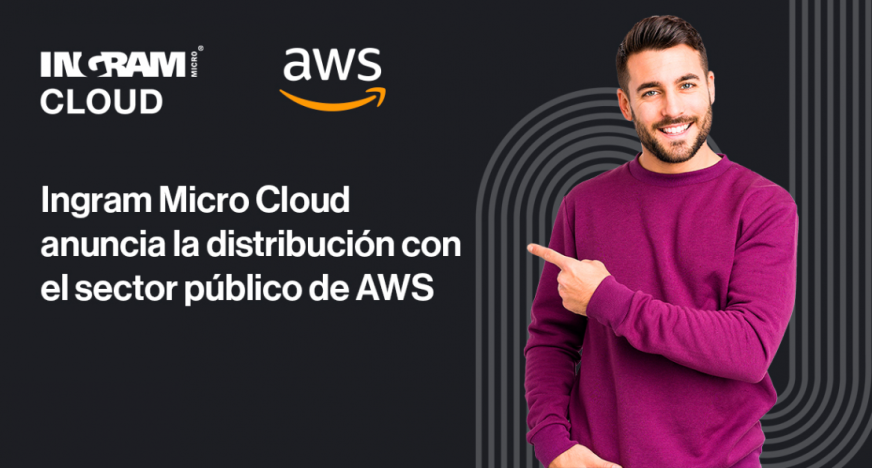 Ingram Micro Cloud anuncia la distribución con el sector público de AWS