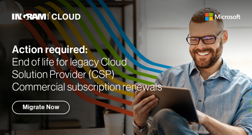 End of life for legacy Cloud Solution Provider (CSP) Commercial subscriptions renewals  