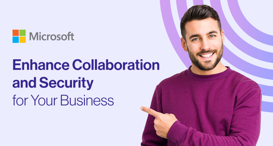 New Microsoft Solutions Help SMBs Navigate Collaboration and Security Needs